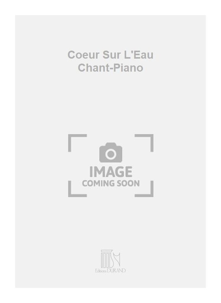 Coeur Sur L'Eau Chant-Piano